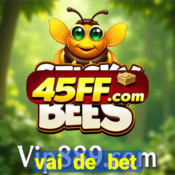 vai de bet plataforma gusttavo lima